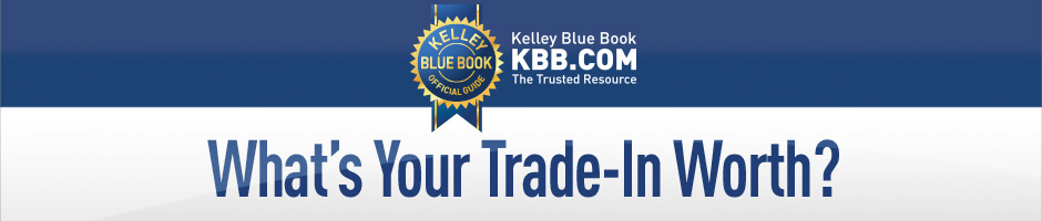 Kelley Blue Book, KBB.com, The Trusted Resource: What's Your Trade-In Worth?